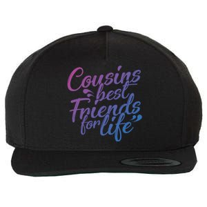 Cousins Best For Life Friends Cousin Sister Brother Family Meaningful Gift Wool Snapback Cap