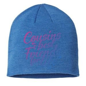 Cousins Best For Life Friends Cousin Sister Brother Family Meaningful Gift Sustainable Beanie