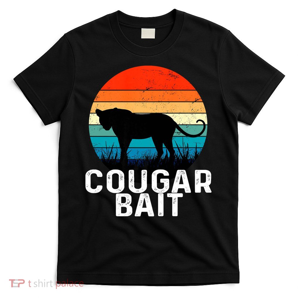 Cougar Bait Funny Dating Humor Sugar Momma Retro Animal T-Shirt