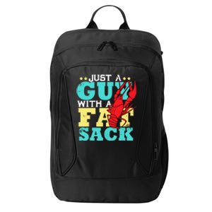 Crawfish Boil Funny Just A Guy With A Fat Sack Crawfish City Backpack