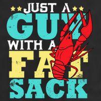 Crawfish Boil Funny Just A Guy With A Fat Sack Crawfish Tumbler