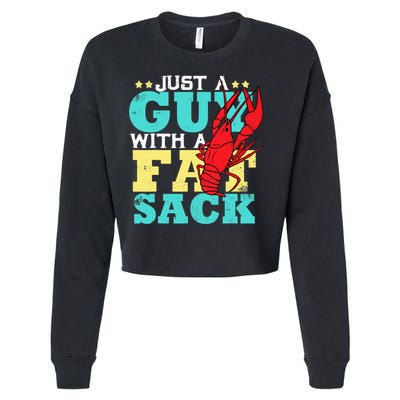 Crawfish Boil Funny Just A Guy With A Fat Sack Crawfish Cropped Pullover Crew