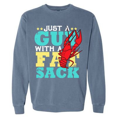 Crawfish Boil Funny Just A Guy With A Fat Sack Crawfish Garment-Dyed Sweatshirt