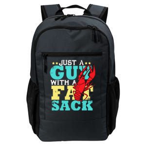 Crawfish Boil Funny Just A Guy With A Fat Sack Crawfish Daily Commute Backpack