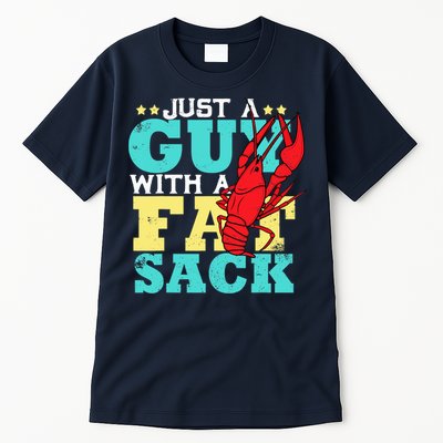 Crawfish Boil Funny Just A Guy With A Fat Sack Crawfish Tall T-Shirt