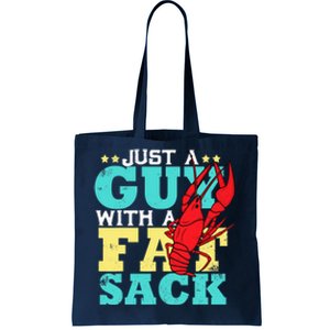 Crawfish Boil Funny Just A Guy With A Fat Sack Crawfish Tote Bag