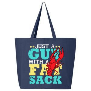 Crawfish Boil Funny Just A Guy With A Fat Sack Crawfish 25L Jumbo Tote