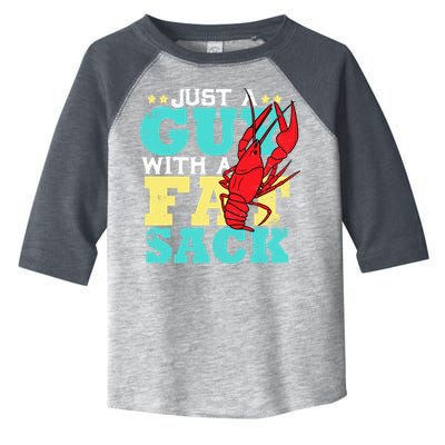 Crawfish Boil Funny Just A Guy With A Fat Sack Crawfish Toddler Fine Jersey T-Shirt