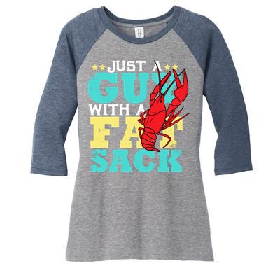 Crawfish Boil Funny Just A Guy With A Fat Sack Crawfish Women's Tri-Blend 3/4-Sleeve Raglan Shirt