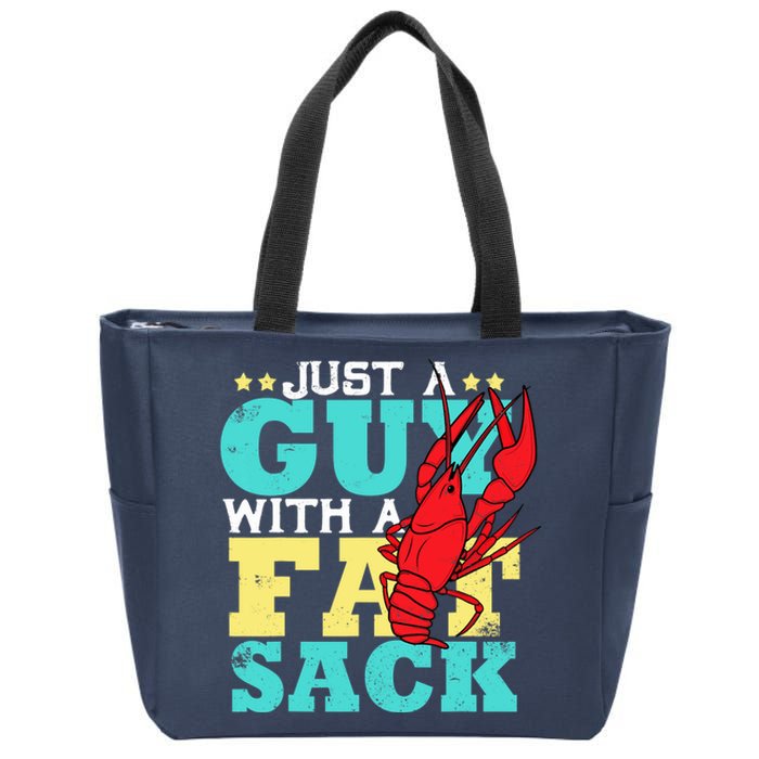 Crawfish Boil Funny Just A Guy With A Fat Sack Crawfish Zip Tote Bag