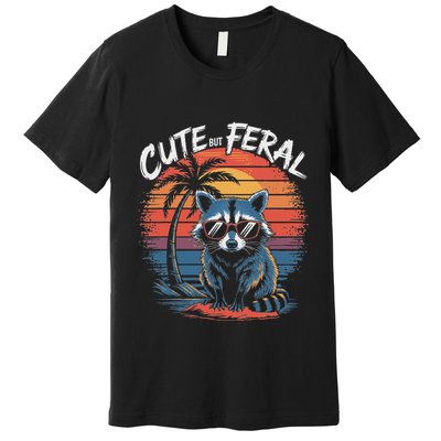 Cute But Feral Funny Colorful Racoon With Sunglasses Raccoon Premium T-Shirt