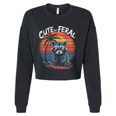 Cute But Feral Funny Colorful Racoon With Sunglasses Raccoon Cropped Pullover Crew