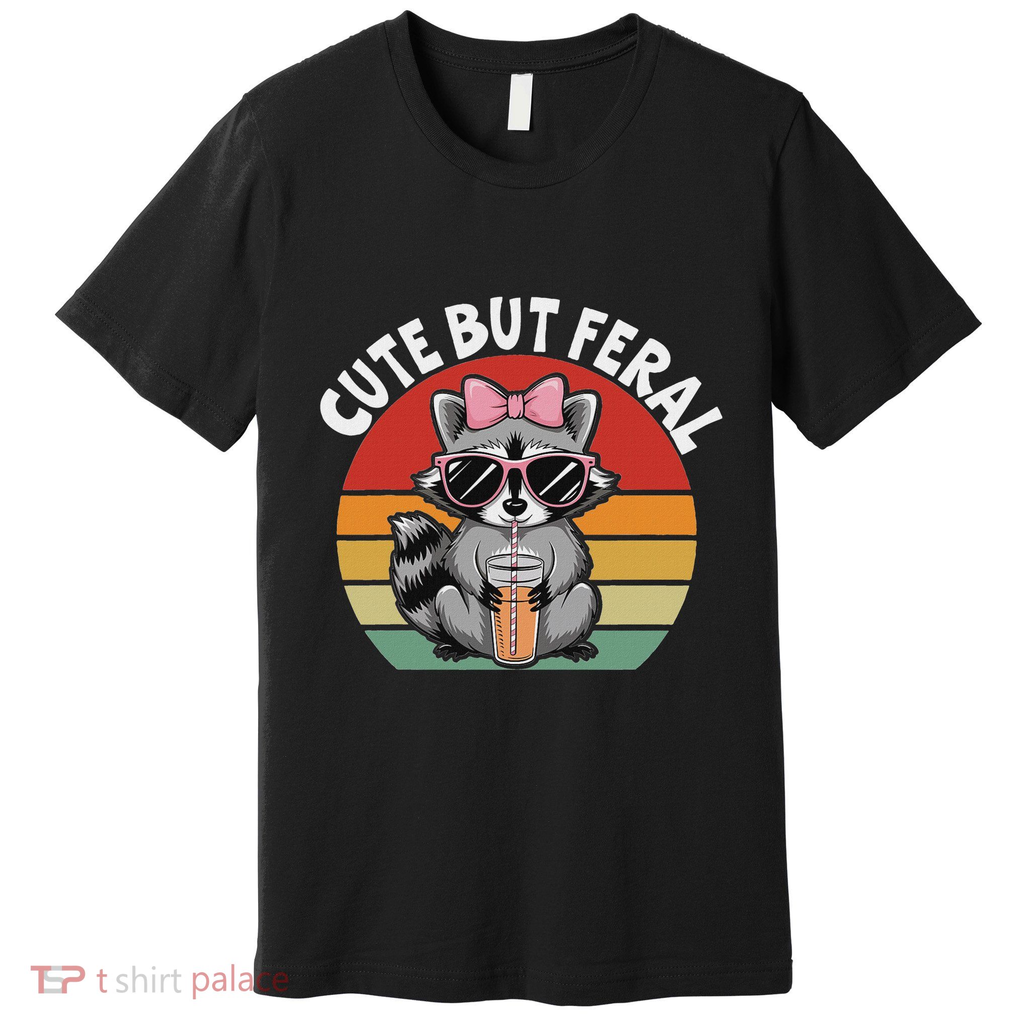 Cute But Feral Funny Colorful Racoon With Sunglasses Racoon Premium T-Shirt