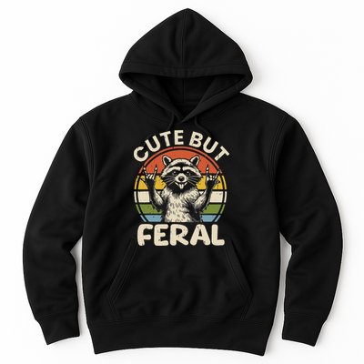 Cute But Feral Funny Raccoon Hoodie