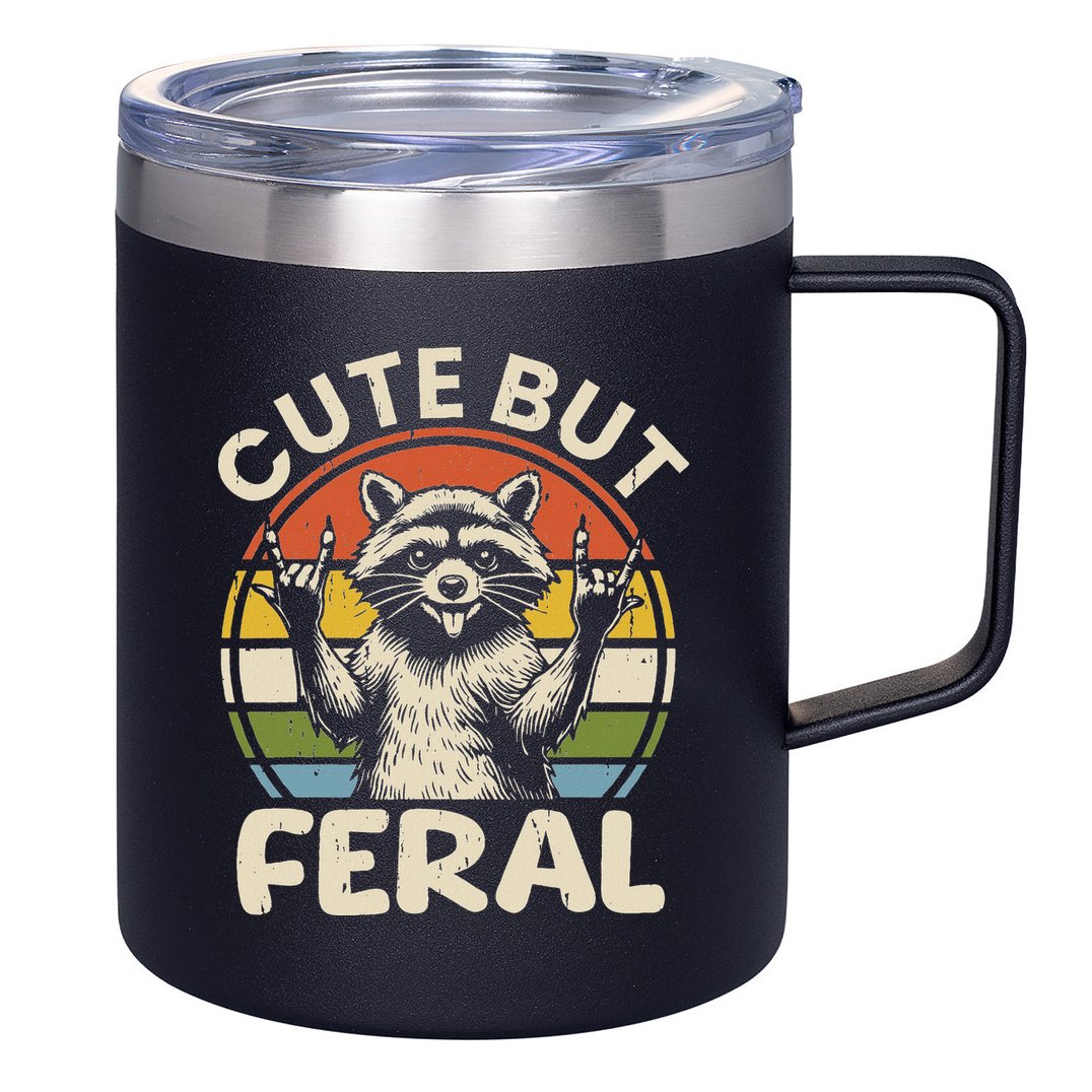 Cute But Feral Funny Raccoon 12oz Stainless Steel Coffee Mug