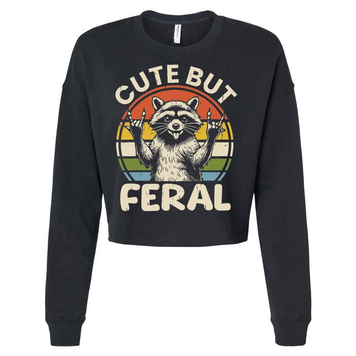 Cute But Feral Funny Raccoon Cropped Pullover Crew