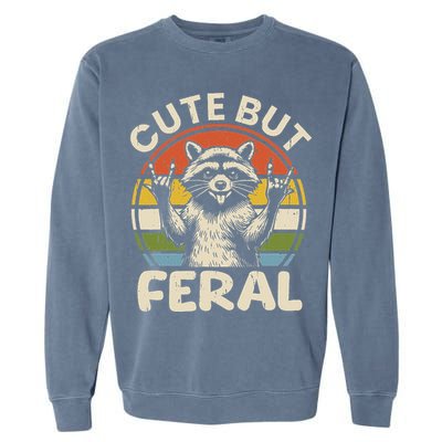 Cute But Feral Funny Raccoon Garment-Dyed Sweatshirt
