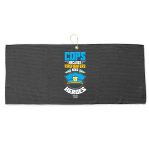 Cops Because Firefighters Need Heroes Too Great Gift Large Microfiber Waffle Golf Towel