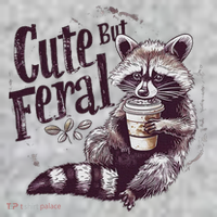Cute But Feral Funny Raccoon T-Shirt