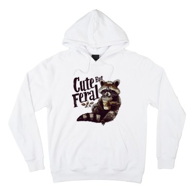 Cute But Feral Vintage Raccoon Coffee Lover Hoodie