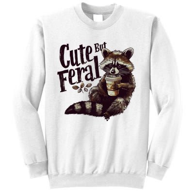 Cute But Feral Vintage Raccoon Coffee Lover Sweatshirt