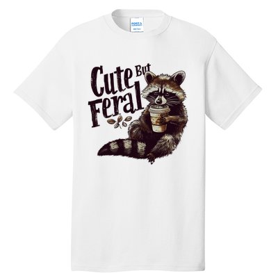 Cute But Feral Vintage Raccoon Coffee Lover Tall T-Shirt