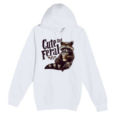 Cute But Feral Vintage Raccoon Coffee Lover Premium Pullover Hoodie