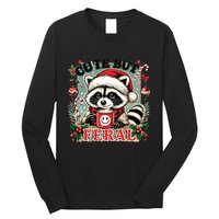 Cute But Feral Long Sleeve Shirt