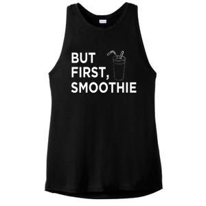 Cool But First Smoothie Fruit Lover Fitness Junkies Gift Cool Gift Ladies PosiCharge Tri-Blend Wicking Tank