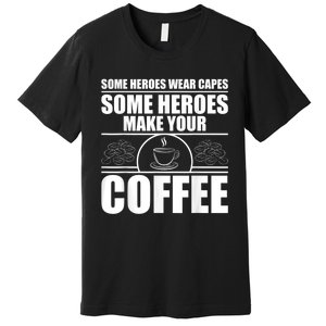 Cool Barista For Men Women Espresso Latte Art Coffee Beans Premium T-Shirt