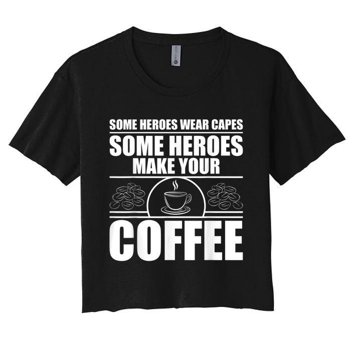 Cool Barista For Men Women Espresso Latte Art Coffee Beans Women's Crop Top Tee