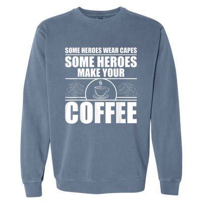 Cool Barista For Men Women Espresso Latte Art Coffee Beans Garment-Dyed Sweatshirt