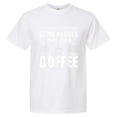 Cool Barista For Men Women Espresso Latte Art Coffee Beans Garment-Dyed Heavyweight T-Shirt