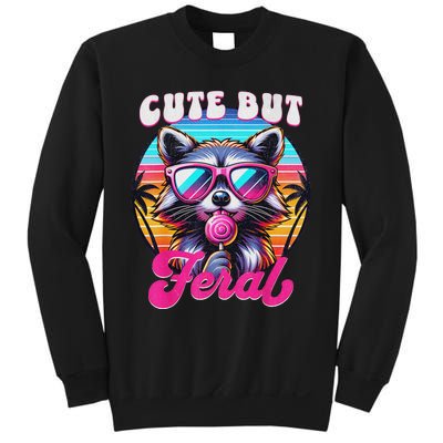 Cute But Feral Funny Trash Panda Quirk Sweatshirt