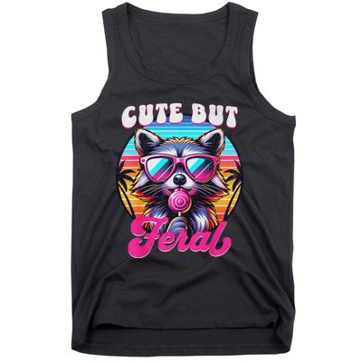 Cute But Feral Funny Trash Panda Quirk Tank Top