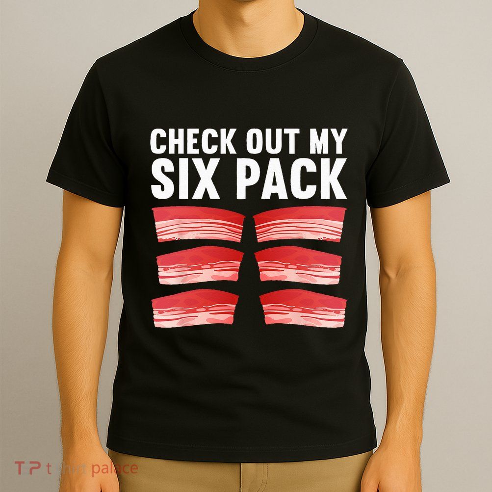 Cool Bacon For Pork Food Meat Lovers Foodie T-Shirt