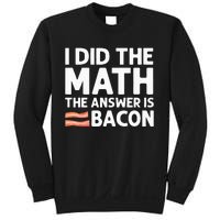 Cool Bacon For Math Foodie Bacon Strips Eggs Meat Sweatshirt