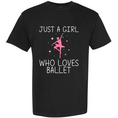 Cool Ballet For Ballerina Dance Ballet Dancer Garment-Dyed Heavyweight T-Shirt