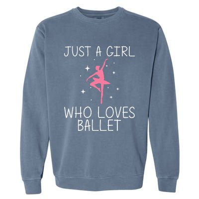 Cool Ballet For Ballerina Dance Ballet Dancer Garment-Dyed Sweatshirt