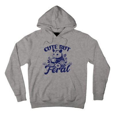 Cute But Feral Possum Outfits Funny Opossum Tall Hoodie