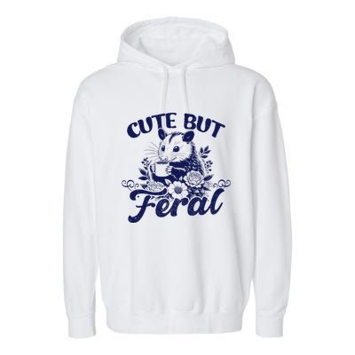 Cute But Feral Possum Outfits Funny Opossum Garment-Dyed Fleece Hoodie