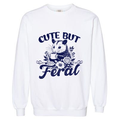 Cute But Feral Possum Outfits Funny Opossum Garment-Dyed Sweatshirt