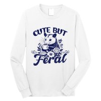 Cute But Feral Possum Outfits Funny Opossum Long Sleeve Shirt