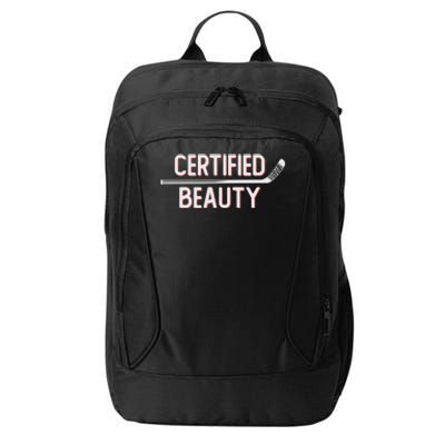 Certified Beauty Funny Ice Hockey Slang Wheel Snipe Celly Cool Gift City Backpack