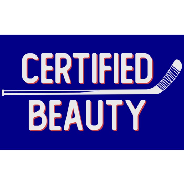 Certified Beauty Funny Ice Hockey Slang Wheel Snipe Celly Cool Gift Bumper Sticker