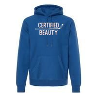 Certified Beauty Funny Ice Hockey Slang Wheel Snipe Celly Cool Gift Premium Hoodie