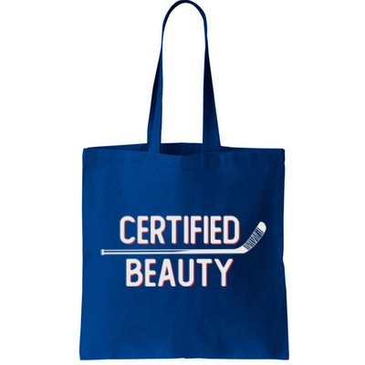 Certified Beauty Funny Ice Hockey Slang Wheel Snipe Celly Cool Gift Tote Bag