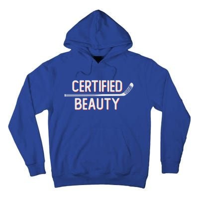 Certified Beauty Funny Ice Hockey Slang Wheel Snipe Celly Cool Gift Tall Hoodie