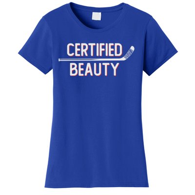 Certified Beauty Funny Ice Hockey Slang Wheel Snipe Celly Cool Gift Women's T-Shirt