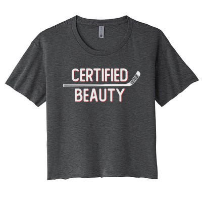 Certified Beauty Funny Ice Hockey Slang Wheel Snipe Celly Cool Gift Women's Crop Top Tee